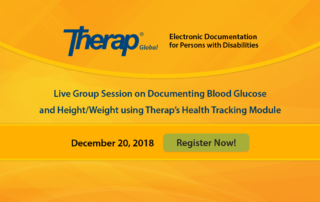 Live Group Session on Documenting Blood Glucose and Height/Weight using Therap’s Health Tracking Module on December 20, 2018