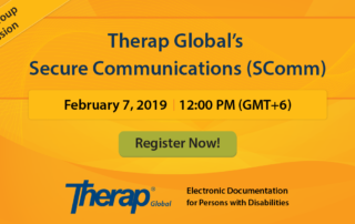 Live Group Session on Therap Global’s Secure Communications (SComm) February 7, 2019