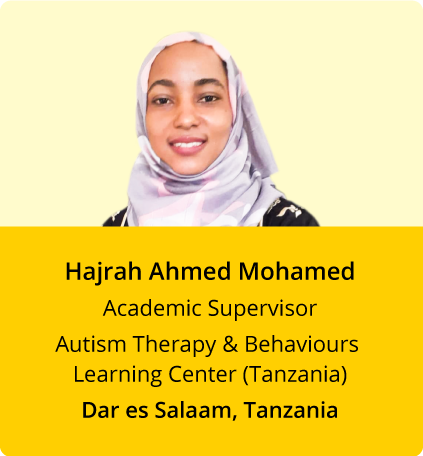 Hajrah Ahmed Mohamed, Academic Supervisor of Autism Therapy & Behaviours Learning Center