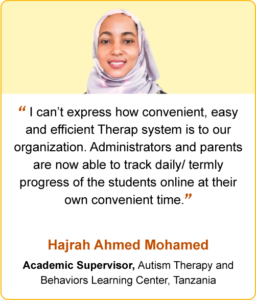 Hajrah Ahmed Mohamed - Academic Supervisor, Autism Therapy and Behaviors Learning Center, Tanzania