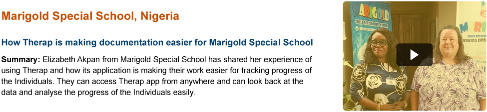 Watch a video on How Therap is making documentation easier for Marigold Special School