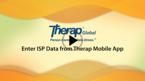 Enter ISP Data from Therap Mobile App