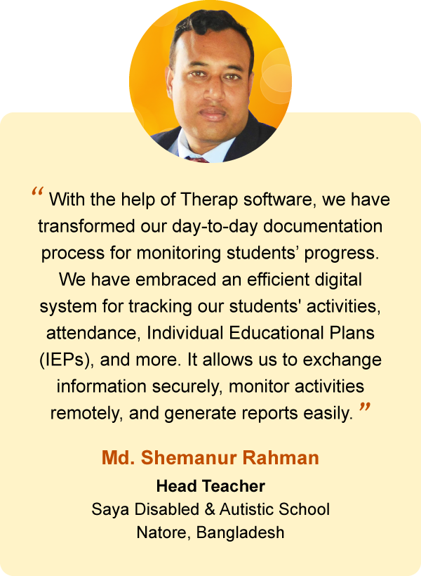 Md. Shemanur Rahman Head Teacher Saya Disabled & Autistic School Natore, Bangladesh
